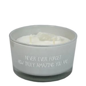 My Flame - Sojakaars - Never ever forget how truly amazing you are - Bergkristal